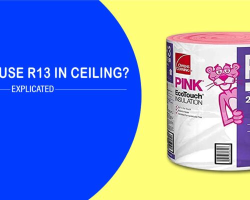 can you use r13 in ceiling