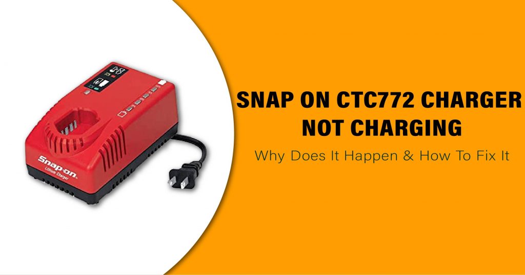 snap on ctc772 charger not charging