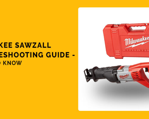 milwaukee sawzall troubleshooting guide