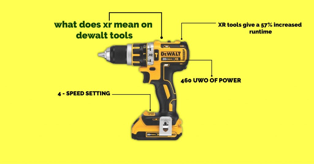 what does xr mean on dewalt tools