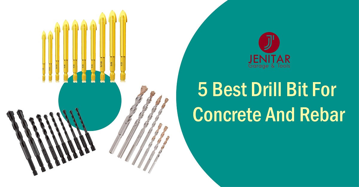 5 Best Drill Bit For Concrete And Rebar