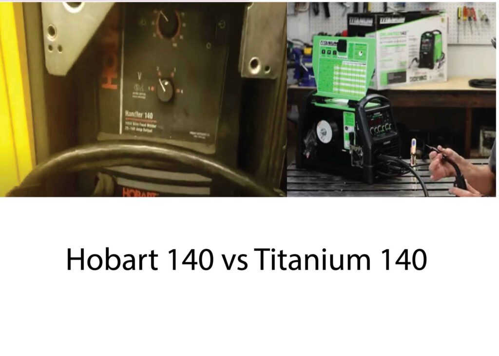 Hobart 140 vs Titanium 140