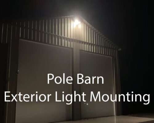 Pole Barn Exterior Light Mounting